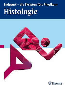 Endspurt - die Skripten fürs Physikum: Histologie
