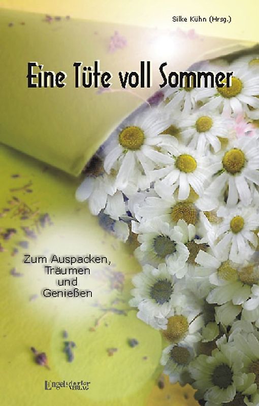 Eine Tüte voll Sommer... zum Auspacken, Träumen und Genießen