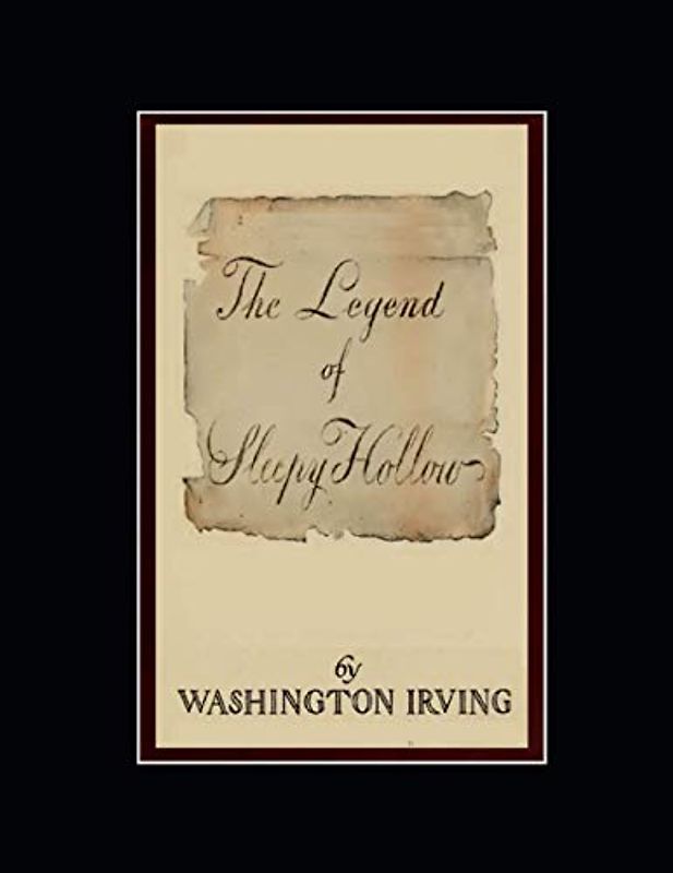 The Legend of Sleepy Hollow: The Original 1820 Edition (Illustrated)