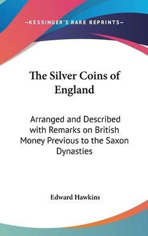 The Silver Coins Of England