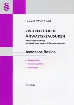 Ass. Basics Klausurentraining Die zivilrechtliche Anwaltsklausur Teil II
