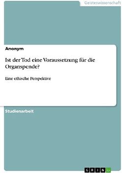 Ist der Tod eine Voraussetzung für die Organspende?