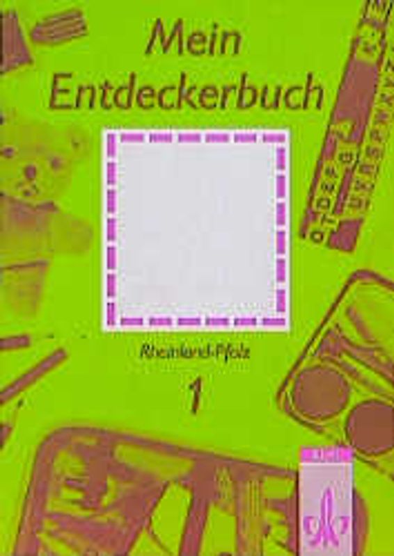 Mein Entdeckerbuch. Schülerarbeitsbuch