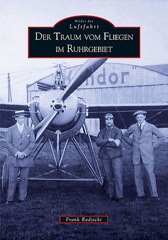 Der Traum vom Fliegen im Ruhrgebiet