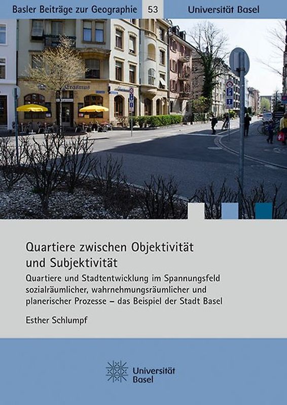 Quartiere zwischen Objektivität und Subjektivität