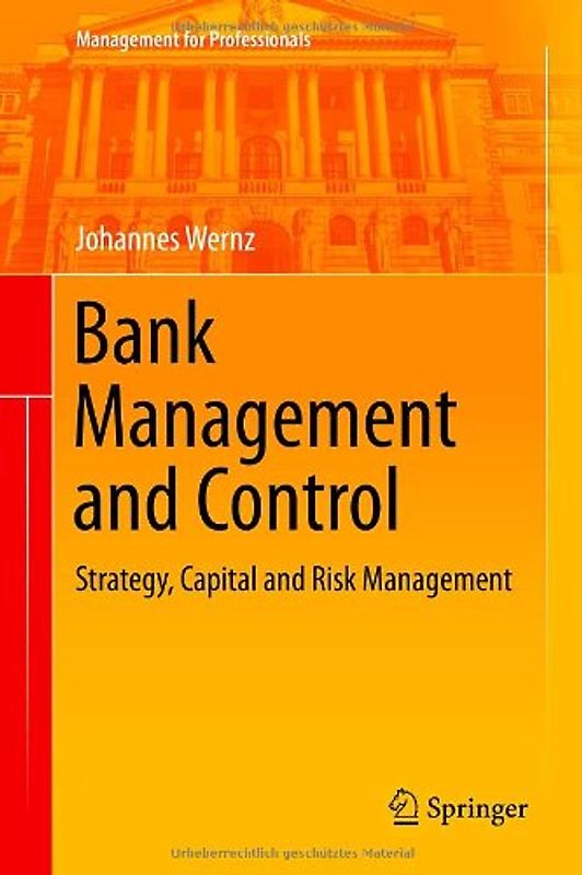 Bank Management and Control. Strategy, Capital and Risk Management