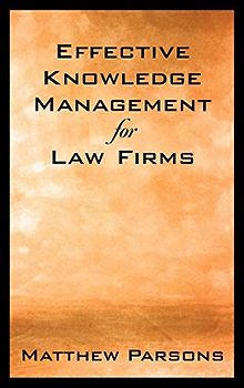 Effective Knowledge Management for Law Firms