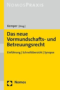Das neue Vormundschafts- und Betreuungsrecht