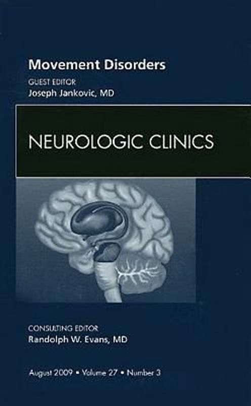 Movement Disorders, an Issue of Neurologic Clinics