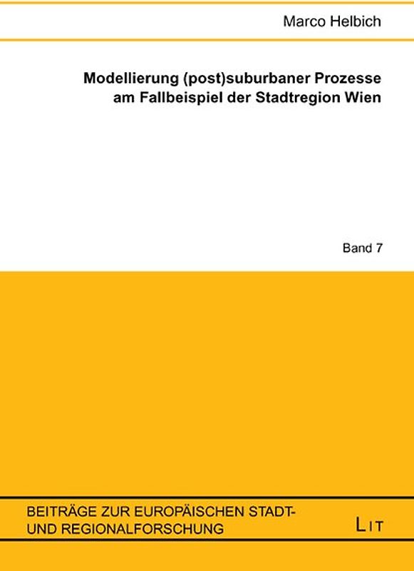 Modellierung (post)suburbaner Prozesse am Fallbeispiel der Stadtregion Wien