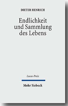 Endlichkeit und Sammlung des Lebens
