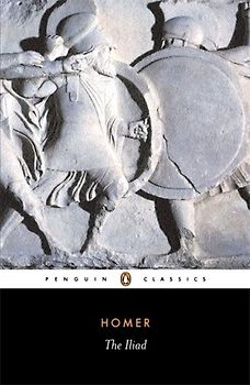 The Iliad (Penguin Classics) - Homer