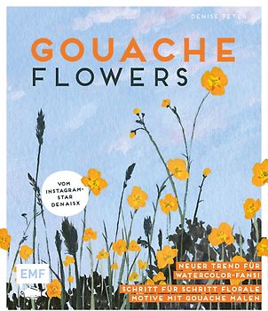 Gouache Flowers – Vom Instagram-Star denaisx
