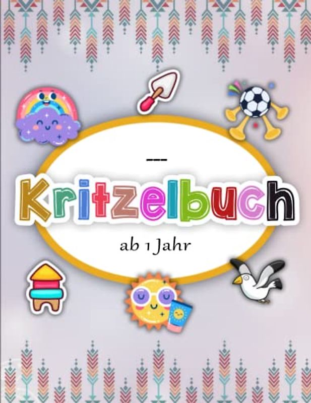 Kritzelbuch ab 1 Jahr - Hochauflösendes: 50 süße Motive zum Ausmalen und Kritzeln für Mädchen und Jungen | Stressabbau Und Mehr