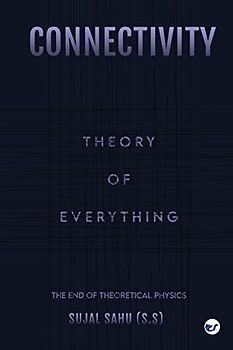Connectivity: Theory of Everything