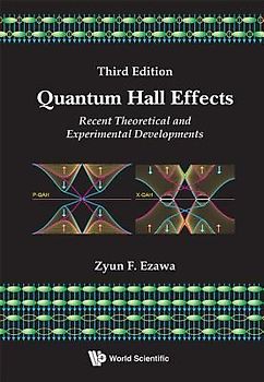 Quantum Hall Effects: Recent Theoretical and Experimental Developments Third Edition - Ezawa, Zyun Francis