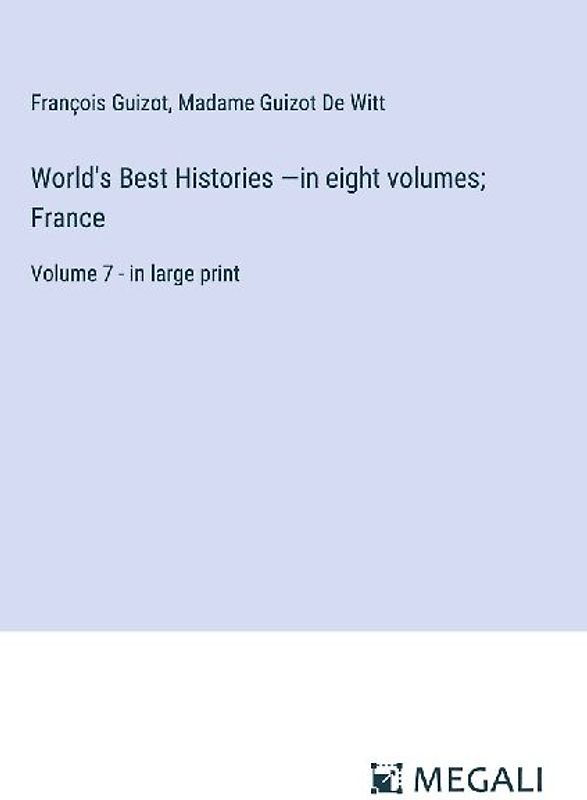 World's Best Histories -in eight volumes; France