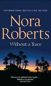 Without a Trace (The O'Hurleys) - Roberts, Nora