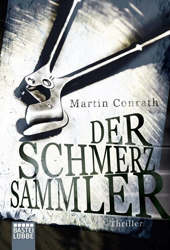 Der Schmerzsammler. Thriller