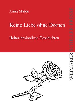Keine Liebe ohne Dornen