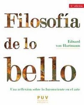 Filosofía de lo bello : una reflexión sobre lo inconsciente en el arte