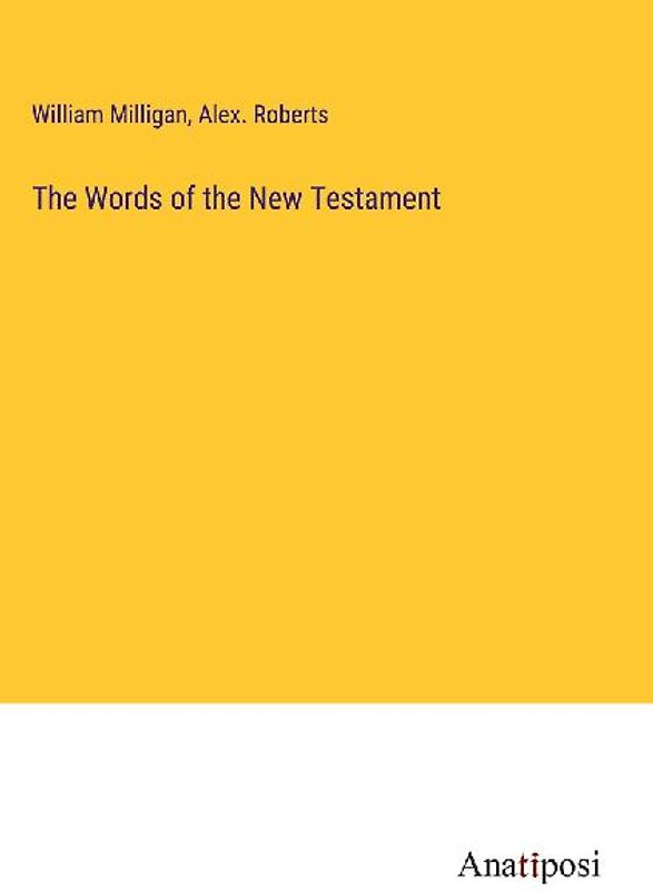The Words of the New Testament