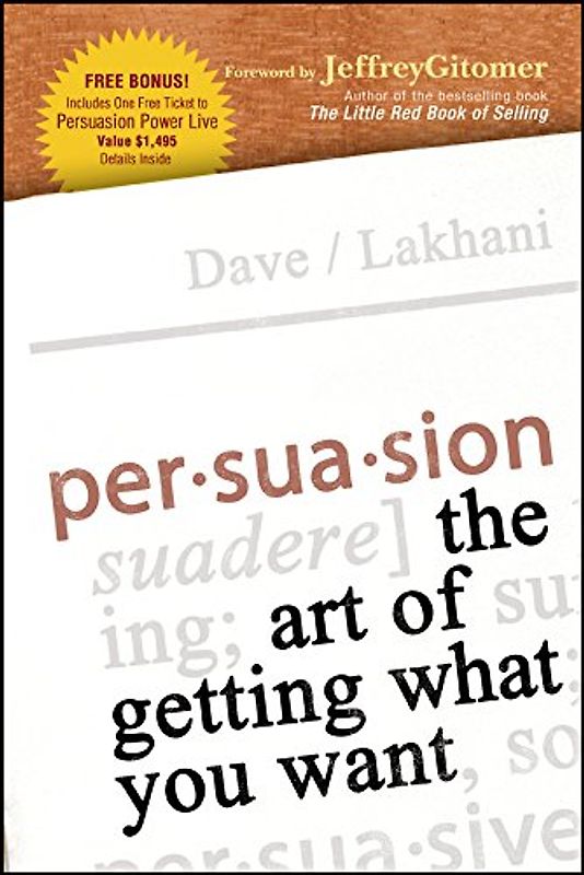 Persuasion: The Art of Getting What You Want