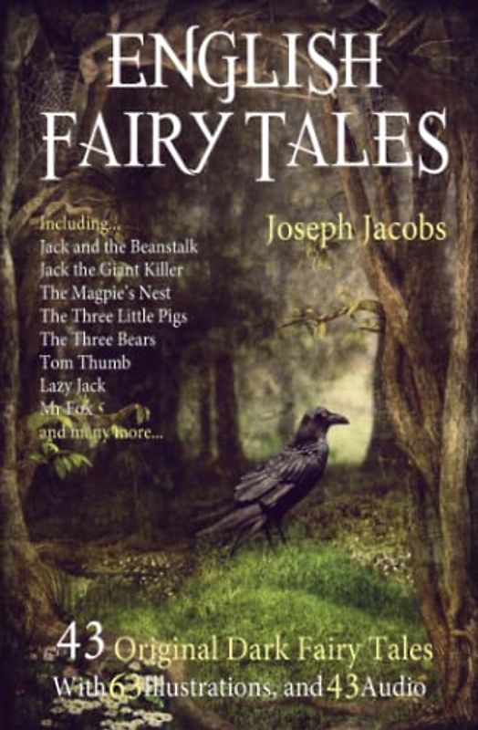 43 English Fairy Tales: With 63 Illustrations and 43 Free Online Audio Files.