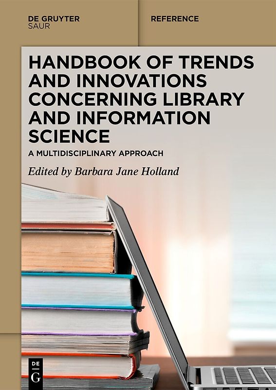 Handbook of Trends and Innovations Concerning Library and Information Science