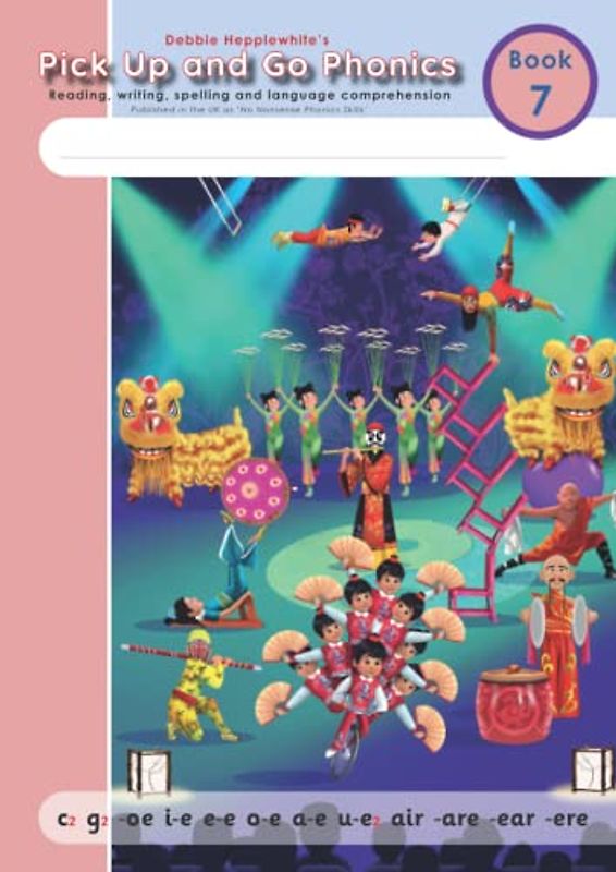 Pick Up and Go Phonics - Book 7: Reading, writing, spelling and language comprehension - Pupil Book 7 (Debbie Hepplewhite's Pick Up and Go Phonics, Band 7)