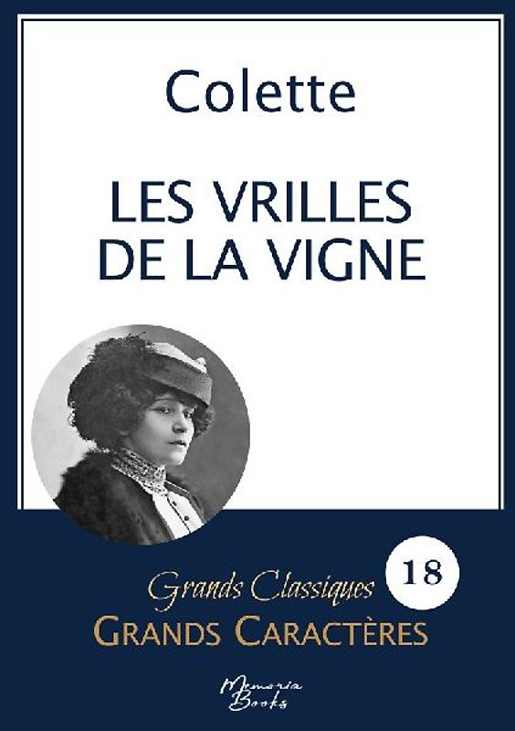 Les vrilles de la vigne de Colette en grands caractères