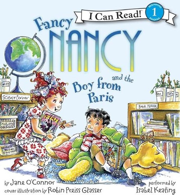Fancy Nancy and the Boy from Paris Book and CD (I Can Read Book 1) - Jane O'Connor