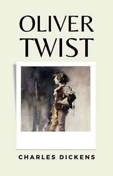 Oliver Twist: (Annotated)