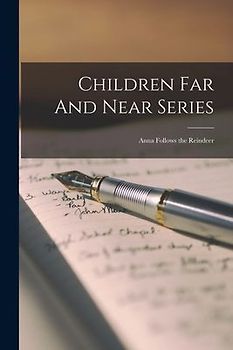 Children Far And Near Series