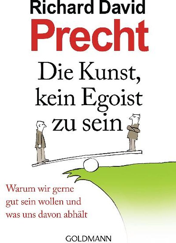 Die Kunst, kein Egoist zu sein