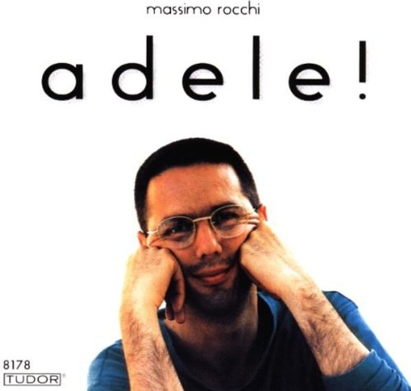 Massimo Rocchi - Adele!