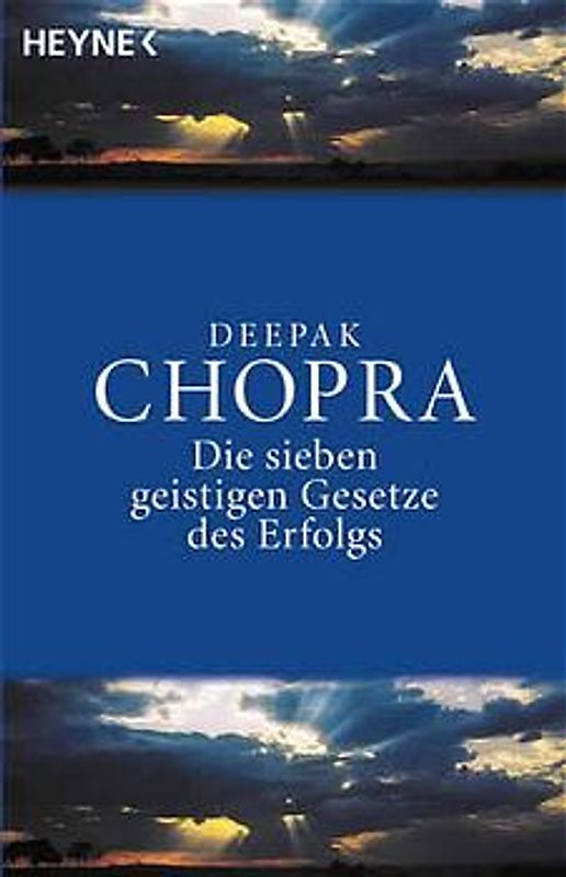 Die sieben geistigen Gesetze des Erfolgs