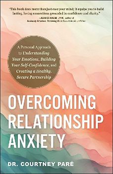 Overcoming Relationship Anxiety