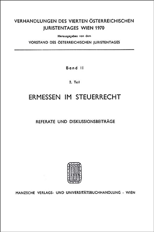 Referate u.Diskussionsbeitr. Ermessen im Steuerrecht