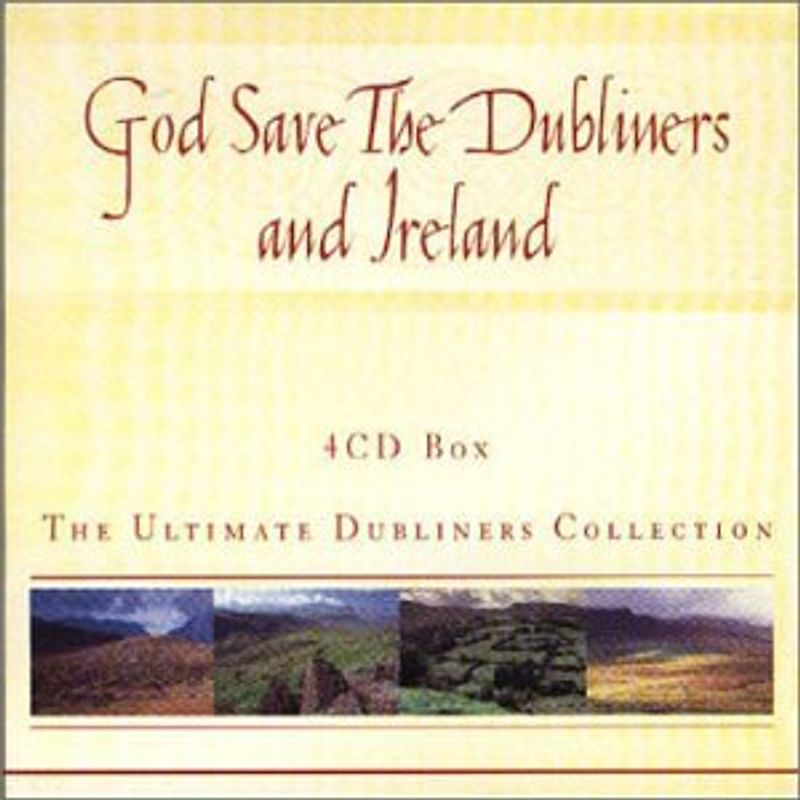 Various - God Save the Dubliners and Ireland [4 CDs, The Ultimate Dubliners Collection]
