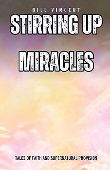 Stirring Up Miracles