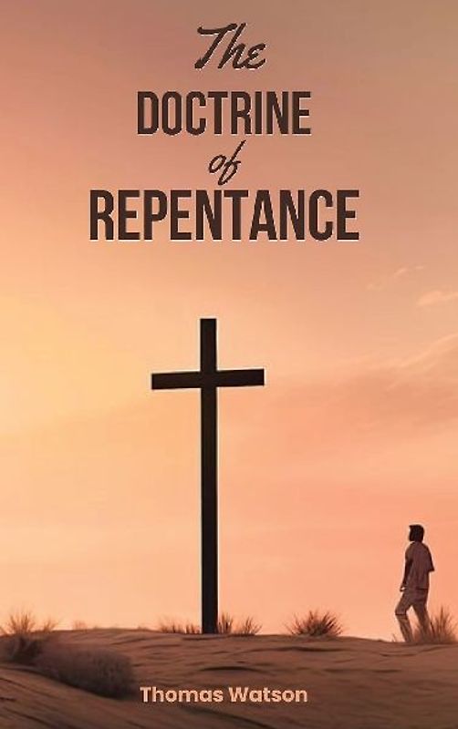 The Doctrine of Repentance