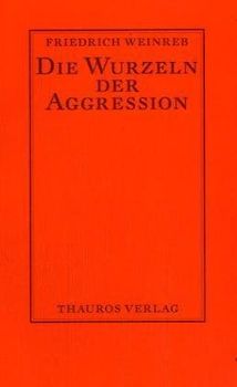 Die Wurzeln der Aggression