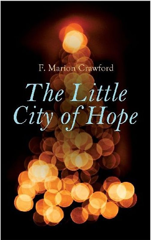 The Little City of Hope