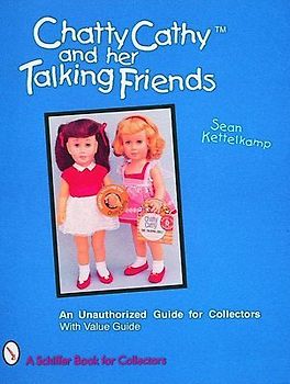 Chatty Cathy(tm) and Her Talking Friends