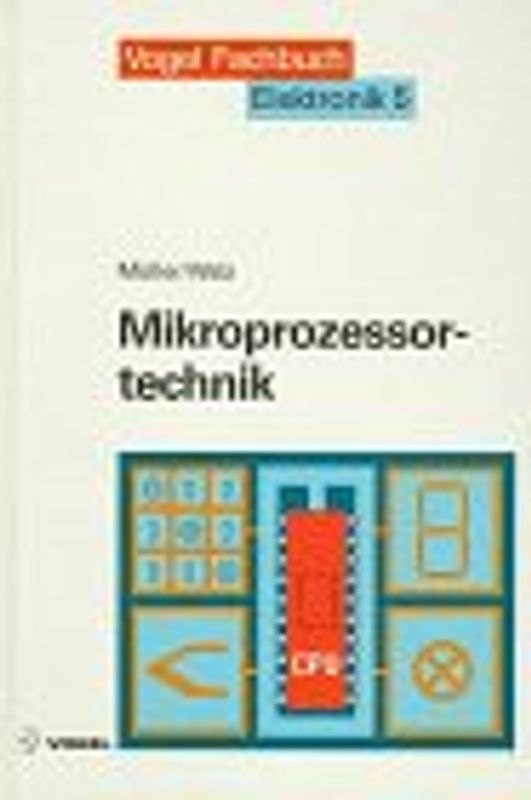 Elektronik / Mikroprozessortechnik. Mit Übungen und Testfragen