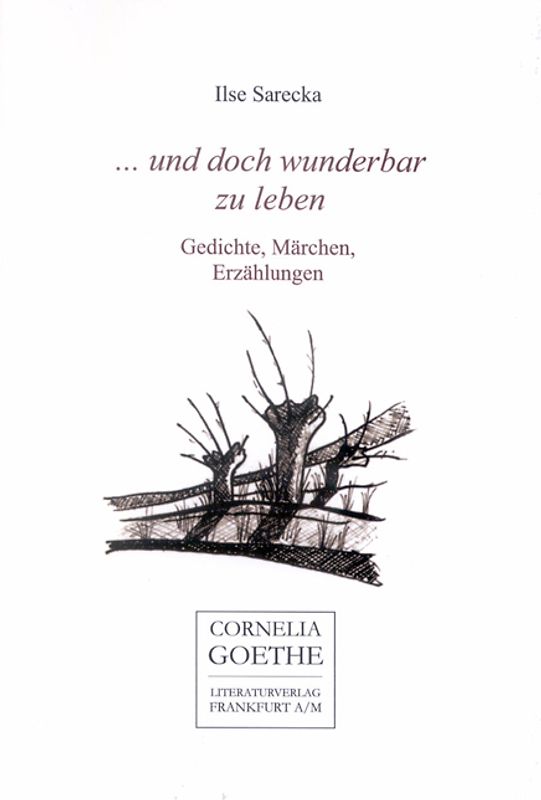 ...und doch wunderbar zu leben