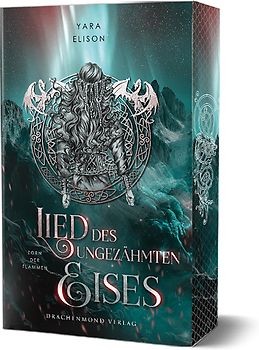 Lied des ungezähmten Eises - Zorn der Flammen