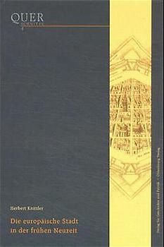Die europäische Stadt in der frühen Neuzeit
