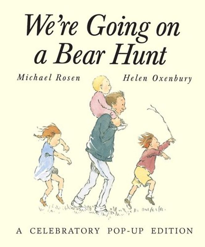 We're Going on a Bear Hunt: A Celebratory Pop-up Edition - Michael Rosen